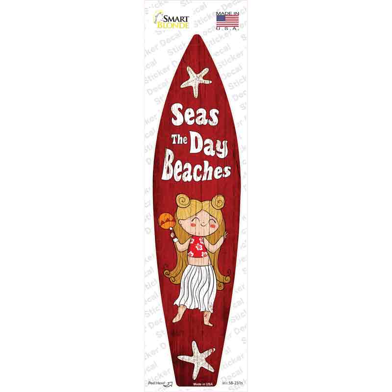 Seas the Day Beaches Novelty Surfboard Sticker Decal