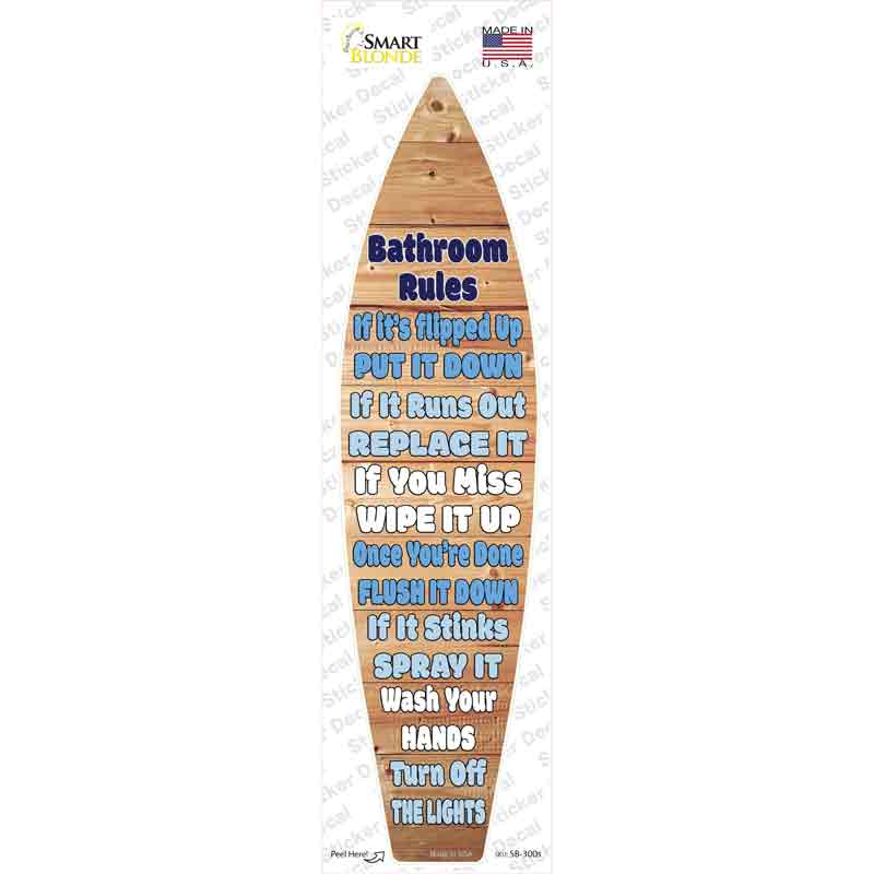 Bathroom Rules Novelty Surfboard Sticker Decal Small