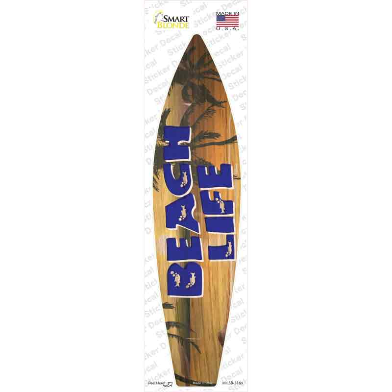 Beach Life Novelty Surfboard Sticker Decal Small