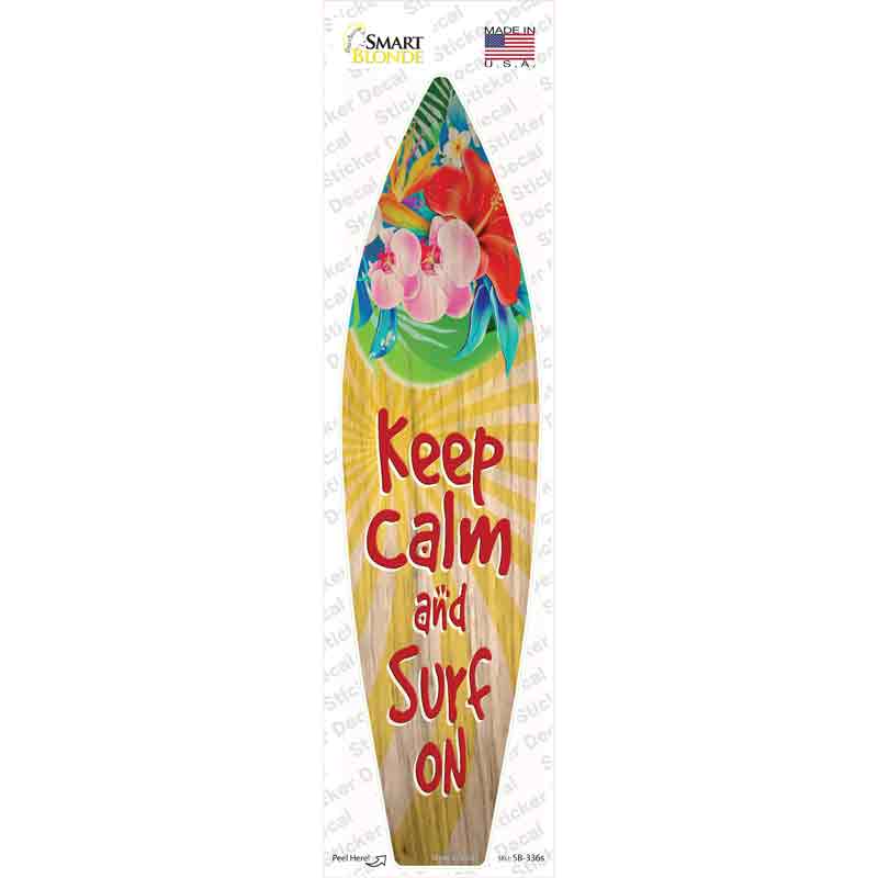 Keep Calm And Surf On Novelty Surfboard Sticker Decal Small