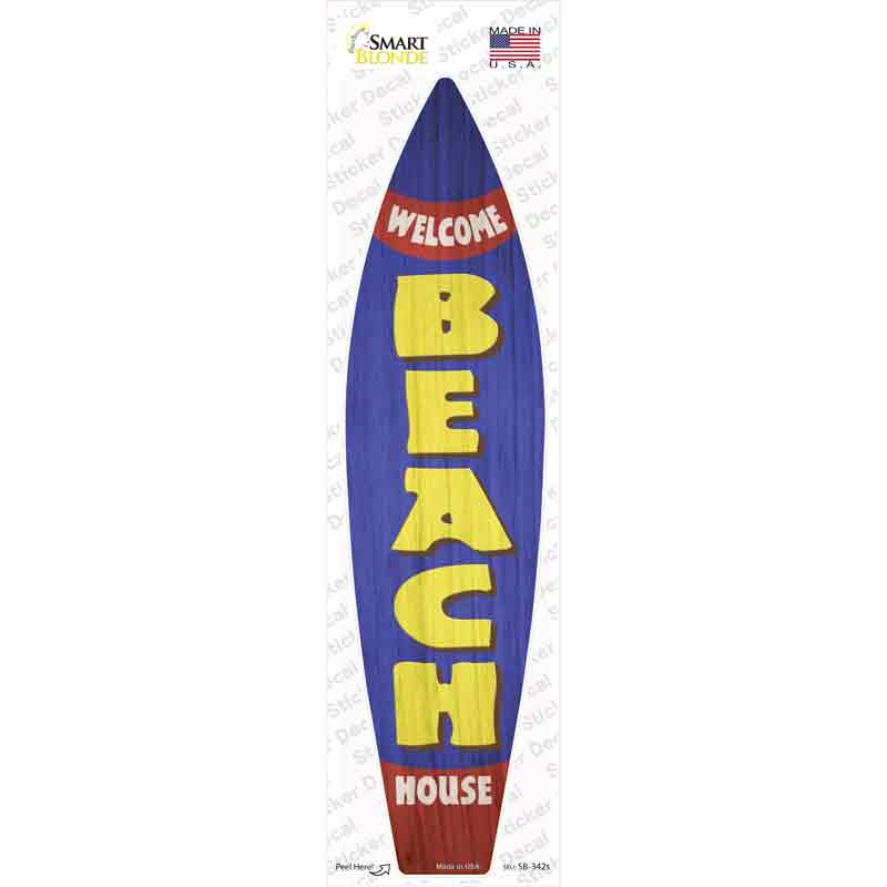 Welcome Beach House Novelty Surfboard Sticker Decal Small