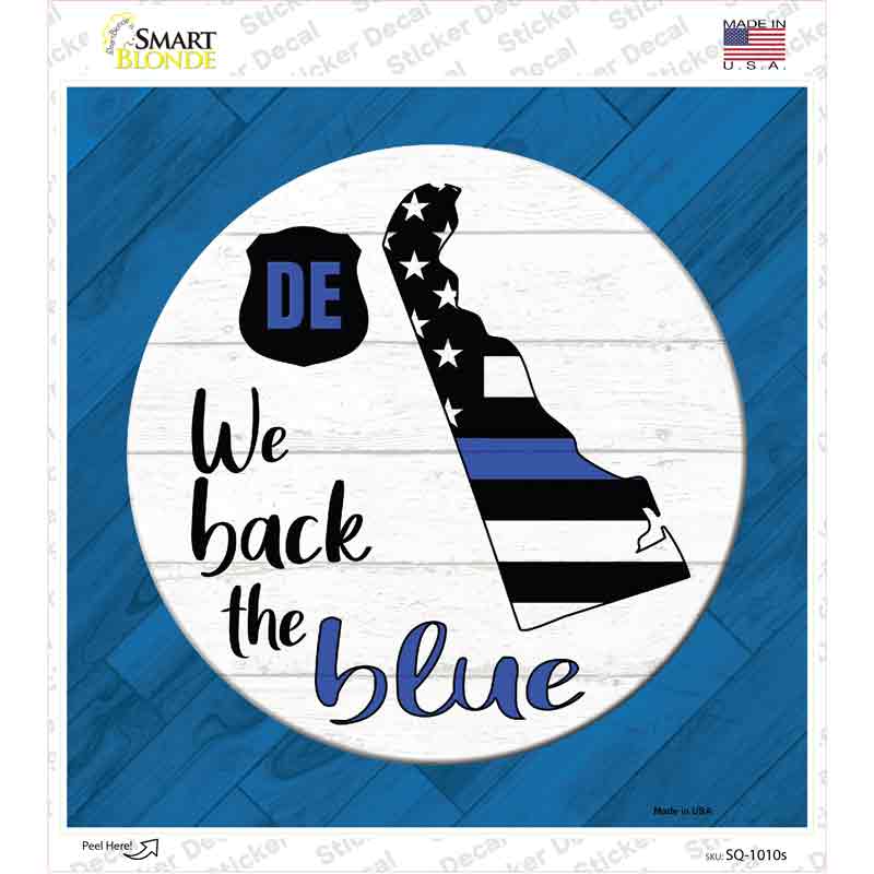 Delaware Back The Blue Novelty Square Sticker Decal