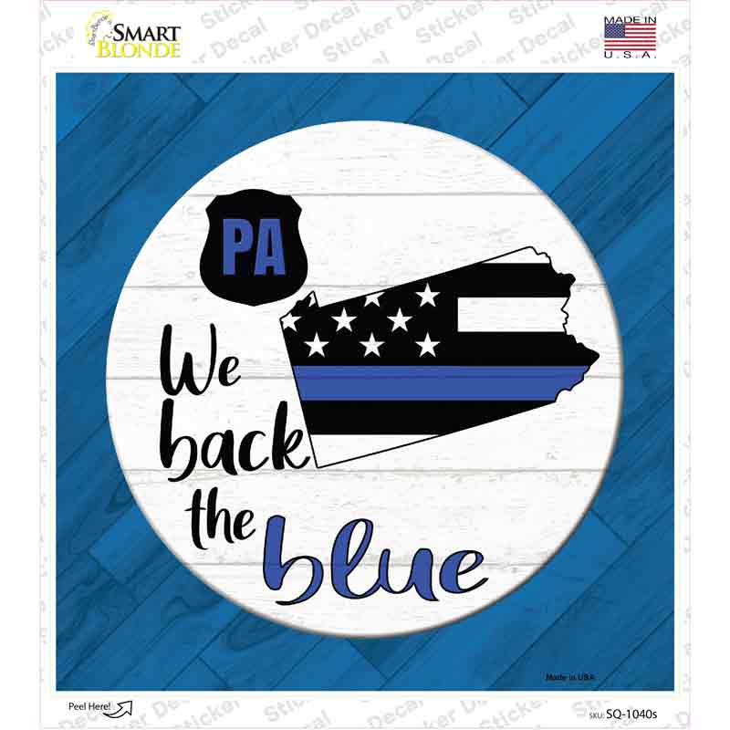 Pennsylvania Back The Blue Novelty Square Sticker Decal Small