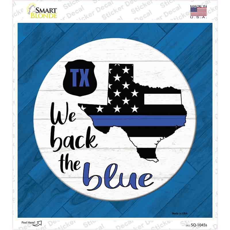 Texas Back The Blue Novelty Square Sticker Decal Small