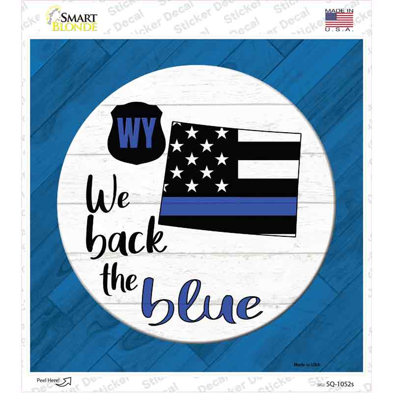 Wyoming Back The Blue Novelty Square Sticker Decal Small