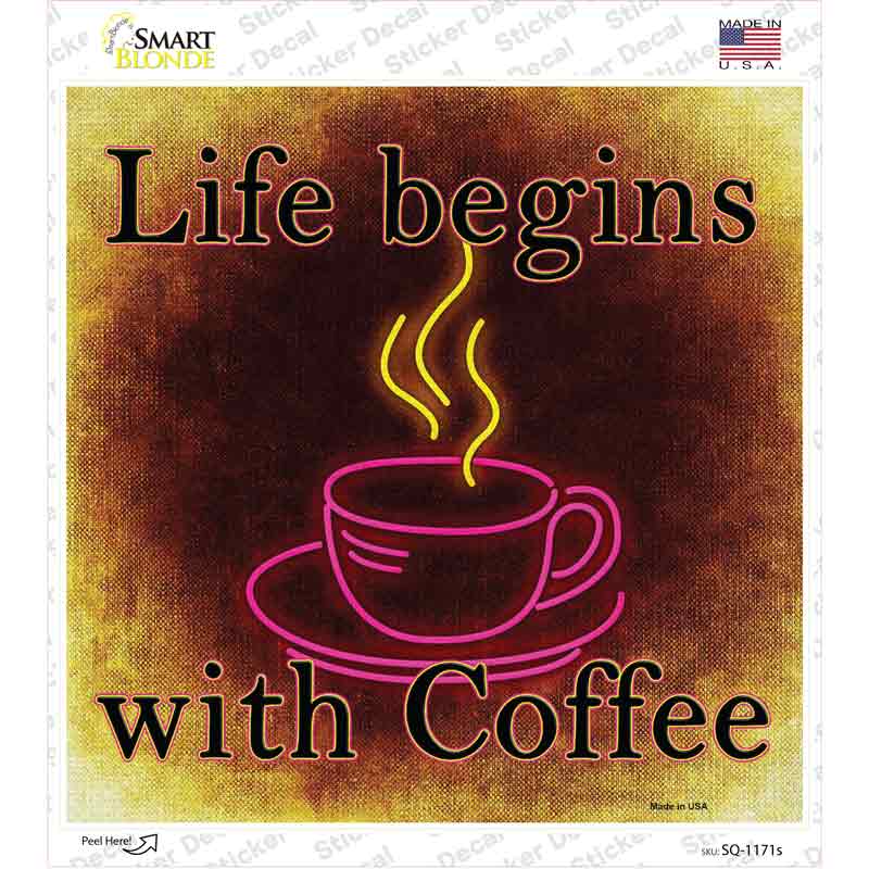 Life Begins with Coffee Novelty Square Sticker Decal Small