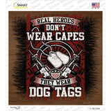 Heroes Wear Dog Tags Novelty Square Sticker Decal