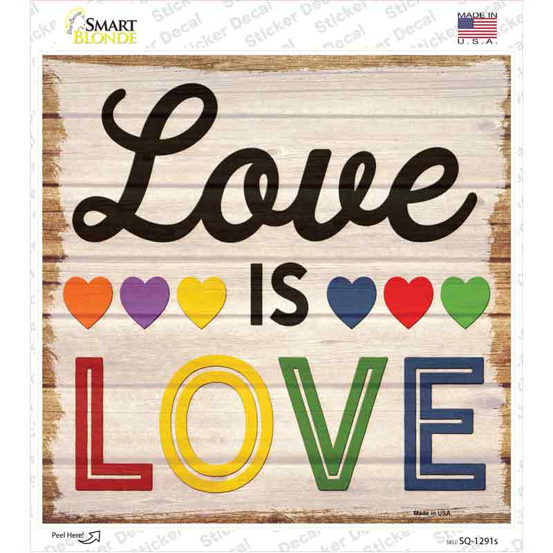 Love Is Love Rainbow Novelty Square Sticker Decal Small