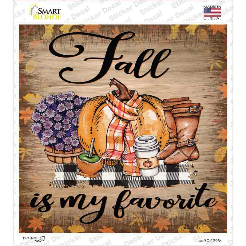 Fall Is My Favorite Novelty Square Sticker Decal Small