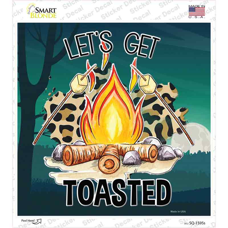 Lets Get Toasted Novelty Square Sticker Decal Small