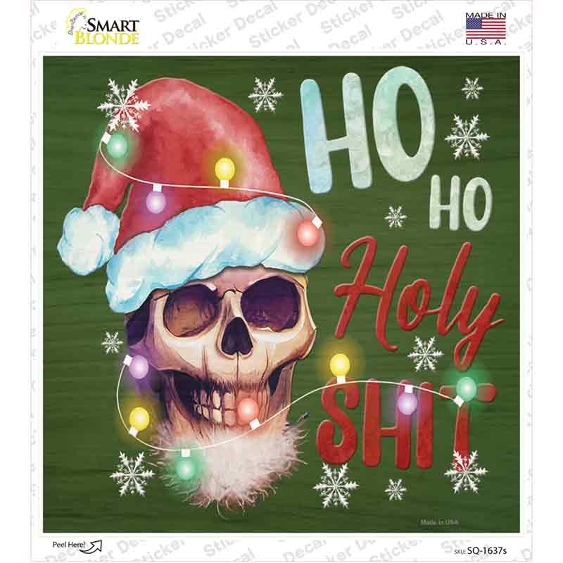 Ho Ho Holy Shit Novelty Square Sticker Decal Small