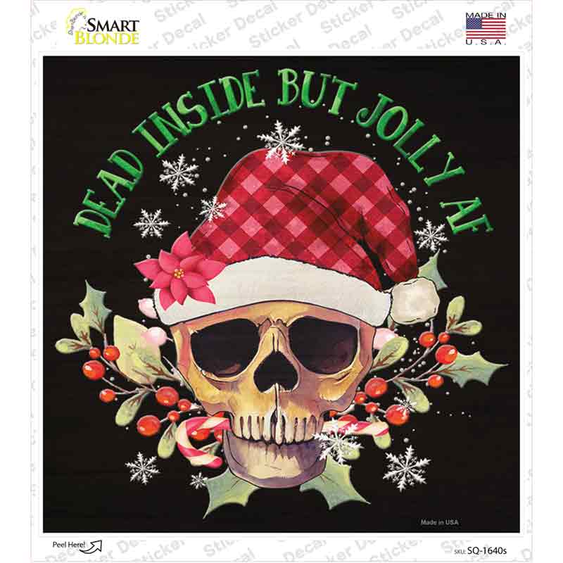 Dead Inside but Jolly Inside Novelty Square Sticker Decal Small