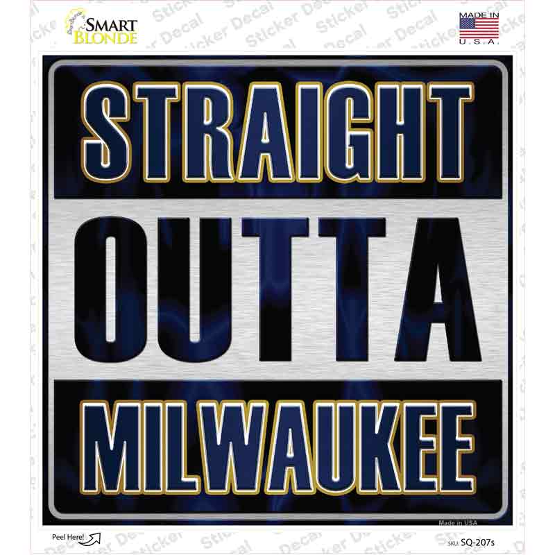 Straight Outta Milwaukee Novelty Square Sticker Decal Small