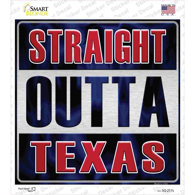 Straight Outta Texas Novelty Square Sticker Decal Small