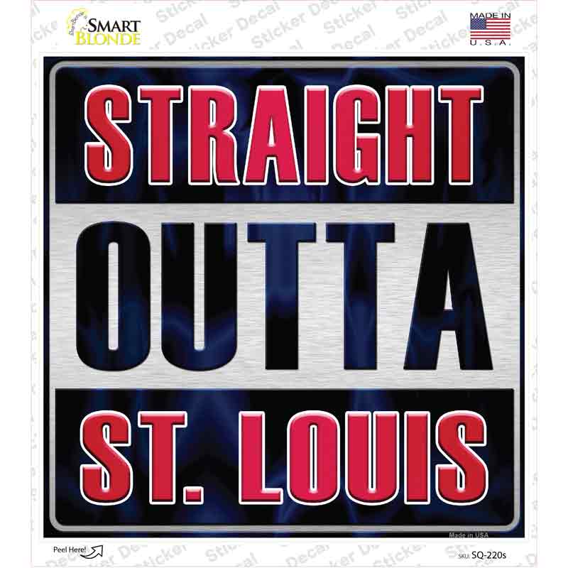 Straight Outta St Louis Novelty Square Sticker Decal Small