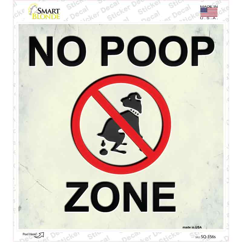 No Poop Zone Novelty Square Sticker Decal Small