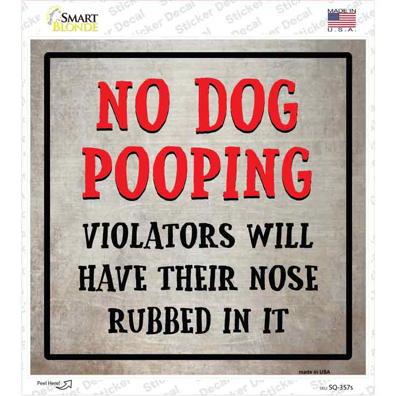 No Dog Pooping Novelty Square Sticker Decal Small