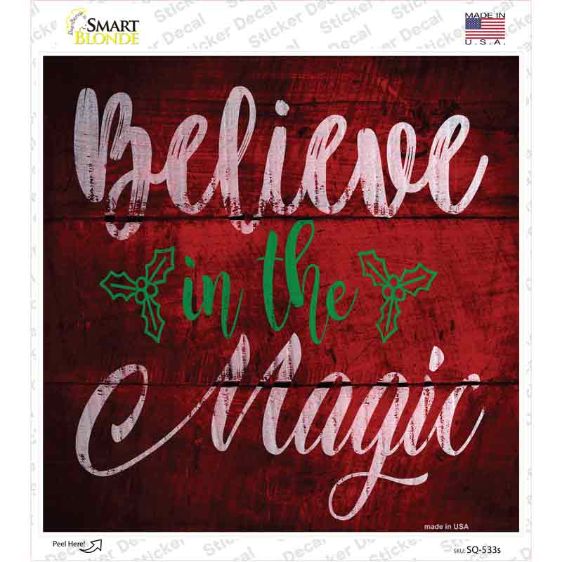 Believe In Magic Novelty Square Sticker Decal Small