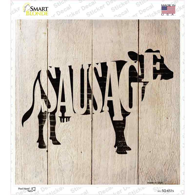 Cows Make Sausage Novelty Square Sticker Decal Small