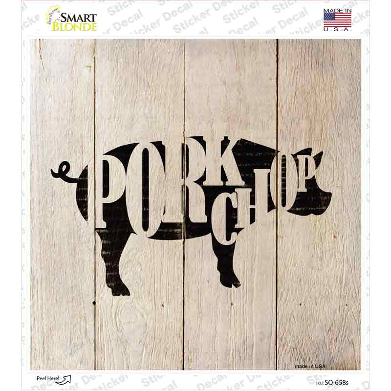 Pigs Make Pork Chops Novelty Square Sticker Decal Small