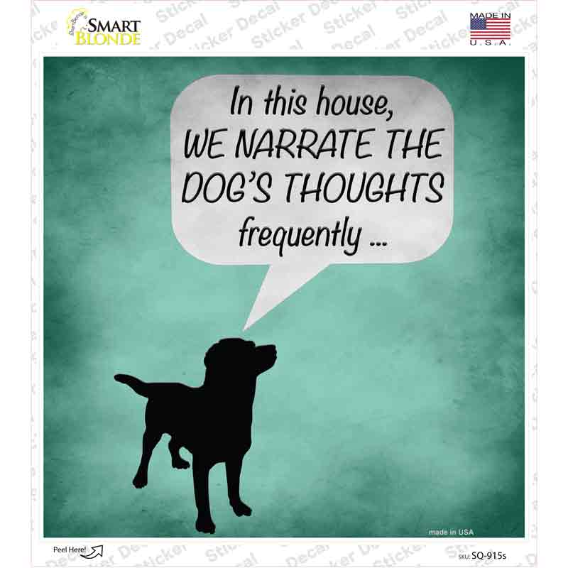 Dogs Thoughts Novelty Square Sticker Decal Small