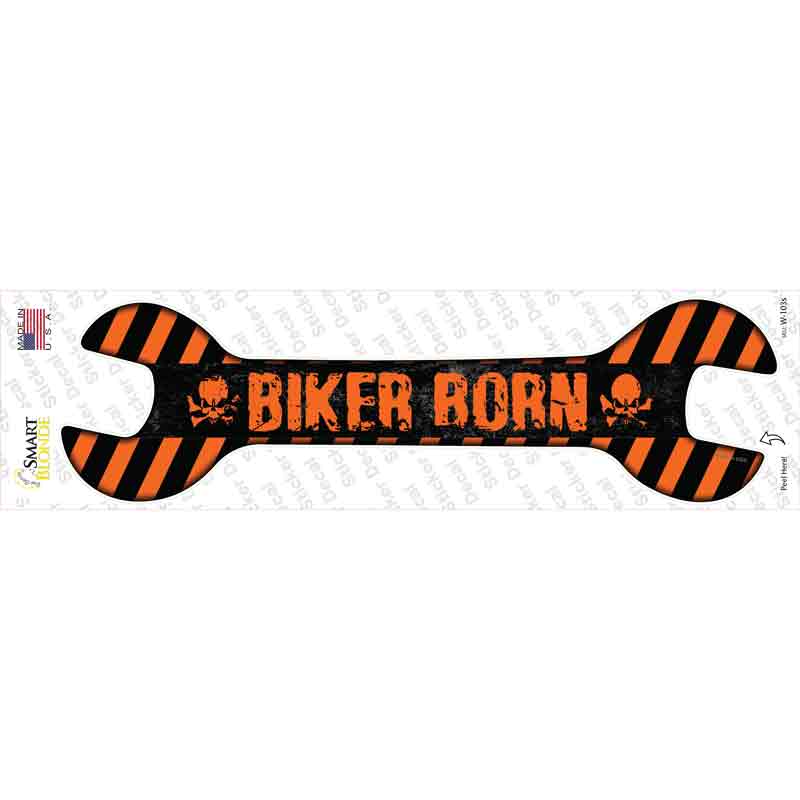 Biker Born Novelty Wrench Sticker Decal Small